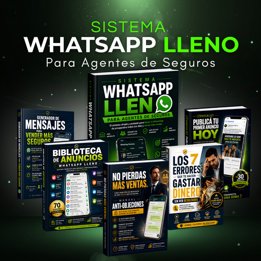 Sistema WhatsApp Lleno para Agentes de Seguros - Exclusivo México -